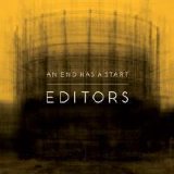 Editors - An End Has A Start (2007)