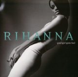Rihanna - Good Girl Gone Bad-2007