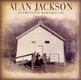 Alan Jackson - Precious Memories