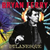 Bryan Ferry - Dylanesque (2007)