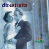Dire Straits - The Last Waltz  2005