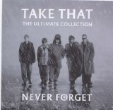Take That - Never Forget
