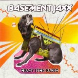 Basement Jaxx - Basement Jaxx - Crazy Itch Radio