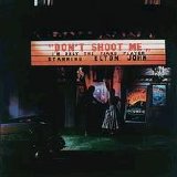 Elton John - Don't Shoot Me I'm Only the Piano Player