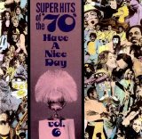 Various artists - Super Hits Of The 70's - Have A Nice Day Vol. 6