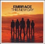 Embrace - This New Day