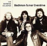 Bachman-Turner Overdrive - The Definitive Collection 2008-XXl