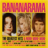 Bananarama - The Greatest Hits & More More More