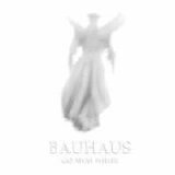 Bauhaus - Go Away White  2008