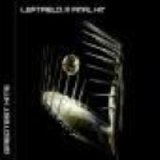 Leftfield - A Final Hit - Greatest Hits