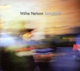 Willie Nelson - Songbird