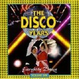 Various artists - The Disco Years, Vol. 6:  Everybody Dance