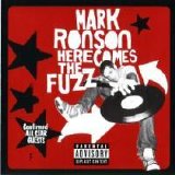 Mark Ronson - here comes thre fuzz