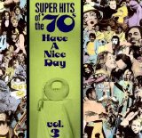 Various artists - Super Hits Of The 70's - Have A Nice Day Vol. 3