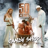 50 Cent - Candy Shop