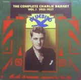 Charlie Barnet - The Complete Charlie Barnet Volume 1 / 1935-1937