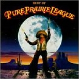Pure Prairie League - Best Of