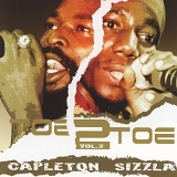 Sizzla & Capleton - Toe 2 Toe Vol.3