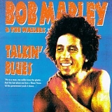 Bob Marley - Talking Blues