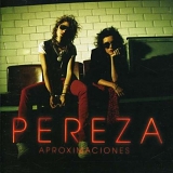 Pereza - Aproximaciones