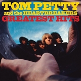 Tom Petty & The Heartbreakers - GREATEST HITS