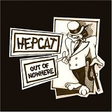 Hepcat - Out Of Nowhere