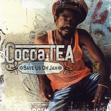 Cocoa Tea - Save Us Oh Jah
