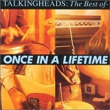 Talking Heads - The Best Of: Once In A Lifetime