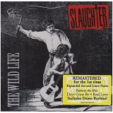 Slaughter - The Wild Life