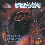 Parliament - Tear the Roof Off 1974-1980