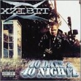 Xzibit - 40 Dayz 40 Nightz