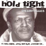 Gregory Isaacs - Hold Tight