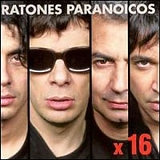 Ratones Paranoicos - X 16