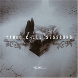 Various artists - Tango Chill Sessions Vol 2