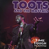 Toots & The Maytals - Time Tough - The Anthology