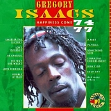 Gregory Isaacs - Happiness Come (74-77)