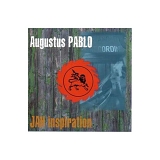 Augustus Pablo - JAH inspiration
