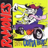 Ramones - We're Outta Here!