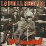 La Polla Records - Los Jubilados