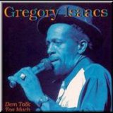 Gregory Isaacs - Dem Talk To Much