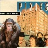 Pixies - Timeless Stars