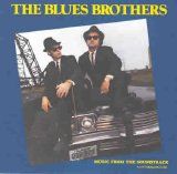 The Blues Brothers - Orginal Soundtrack