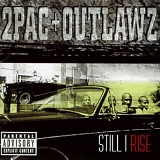 2Pac And The Outlawz - Still I Rise