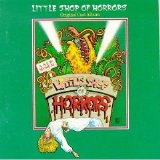 Howard Ashman and Alan Menken - Little Shop Of Horrors (Original Cast Album)