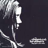 Chemical Brothers - Dig Your Own Hole