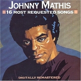 Johnny Mathis - 16 Most Requested Songs