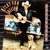 Ricky Van Shelton - Backroads