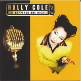 Holly Cole Trio - It Happened One Night