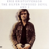 Kris Kristofferson - The Silver Tongued Devil And I