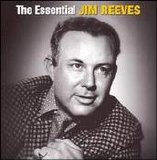 Jim Reeves - Welcome To My World  The Essential Jim Reeves Collection